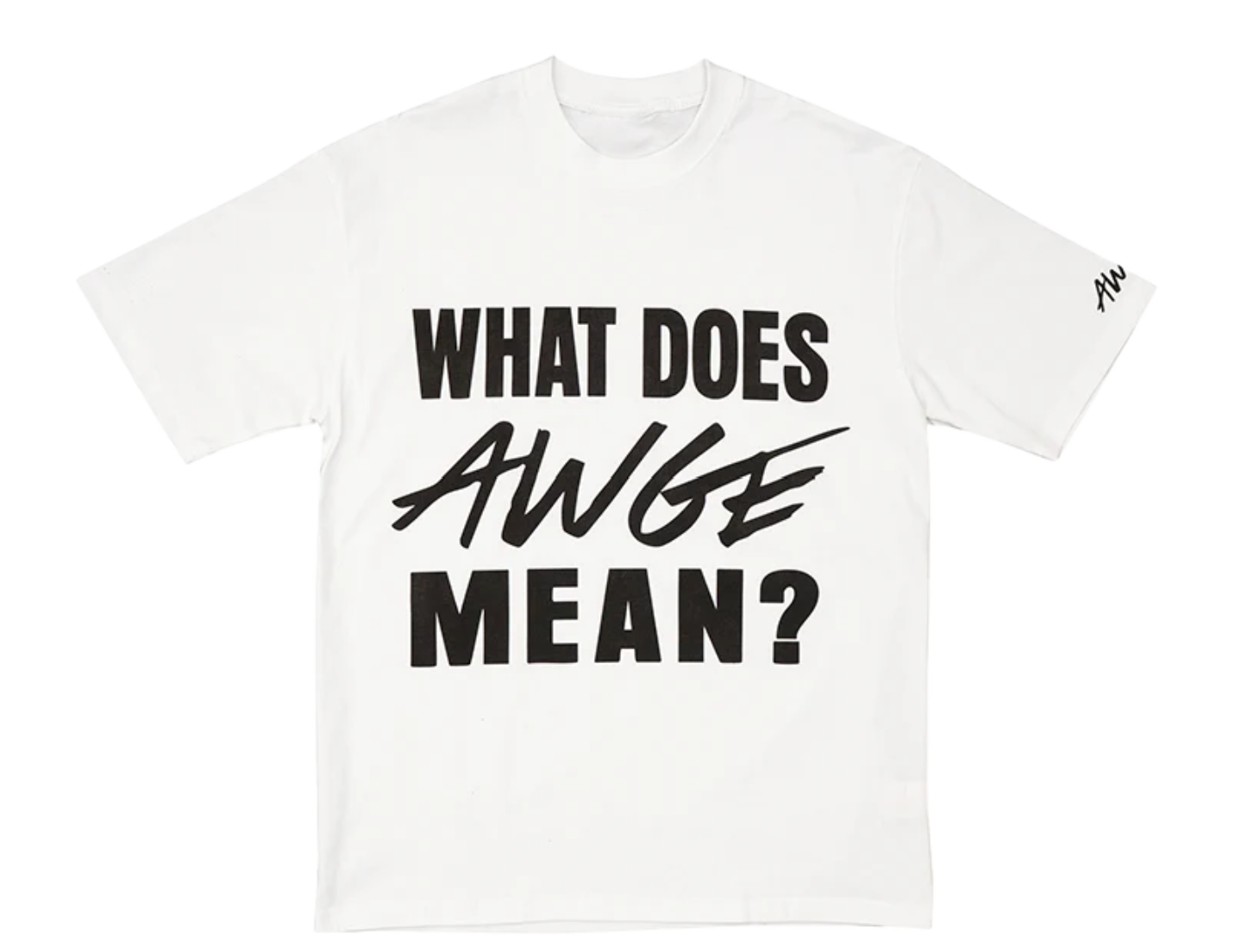 A$AP ROCKY AWGE What Does AWGE Mean Tee White