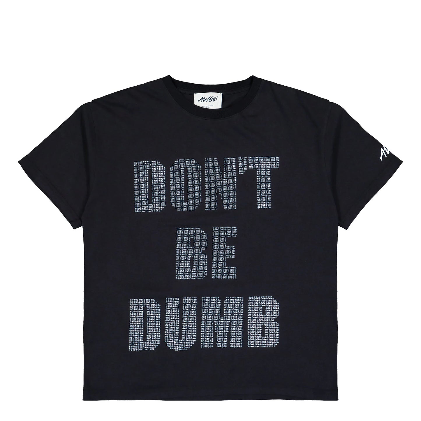 AWGE Don't Be Dumb Blinged Out Tee