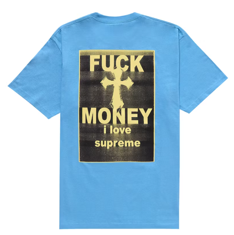 Supreme Fuck Money Tee Bright Blue