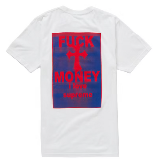 Supreme Fuck Money Tee White